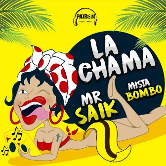 La Chama by Mr. Saik