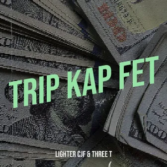 Trip Kap Fet by Three T