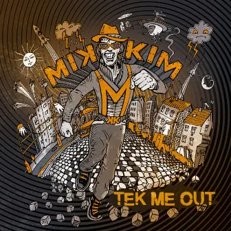 Tek Me Out by MikkiM