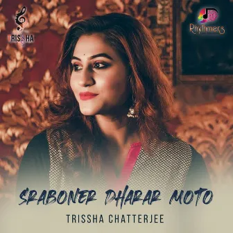 Sraboner Dharar Moto by Trissha Chatterjee