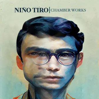 Chamber Works by Niño Tiro