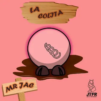 La Colita by Mr Jac