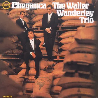 Cheganca by Walter Wanderley Trio