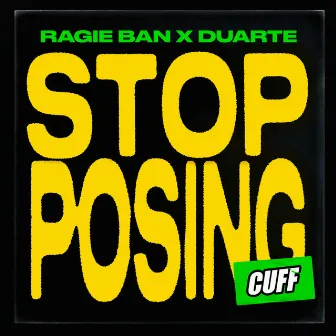 Stop Posing by Duarte