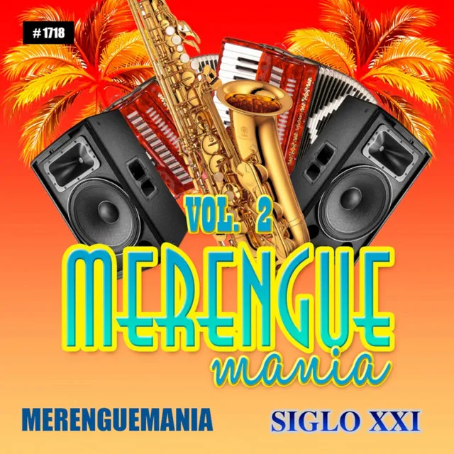 Merenguemania Siglo XXI, Vol. 2