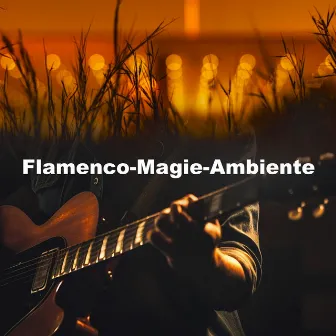 Flamenco-Magie-Ambiente by Tanz Musik Akademie