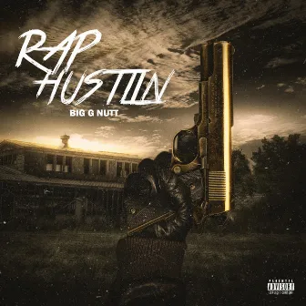 Rap Hustlin by Big G Nutt