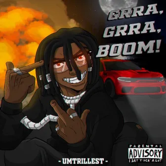 Grra, Grra, Boom! by umtrillest