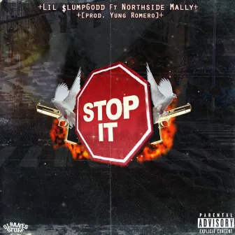 Stop It by Lil SlumpGodd