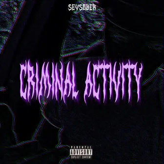 Criminal Activity by sevsober