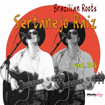 Brazilian Roots, Sertanejo Raiz: Vol. 35 by Tibagi e Miltinho