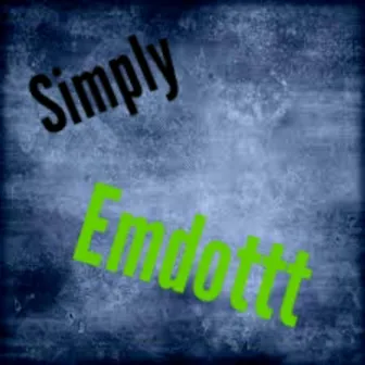 Simply by Emdottt