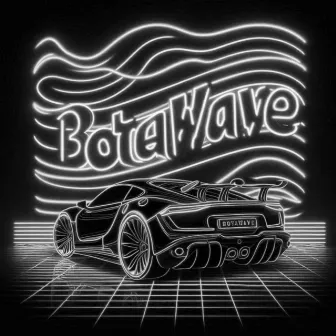 BOTAWAVE by VXMPCIST