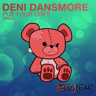 Put Your Once by Deni Dansmore