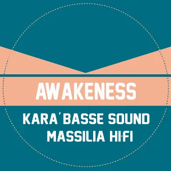 Awakeness by Massilia Hi-Fi