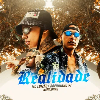 Realidade by KANASHIRO