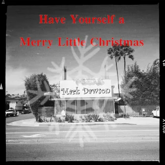 Have Yourself a Merry Little Christmas by Mark Dawson