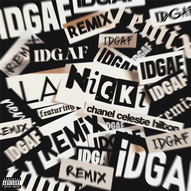 IDGAF (Chanel Celeste Hilton Remix)