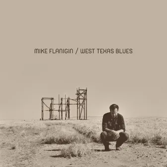 West Texas Blues by Mike Flanigin