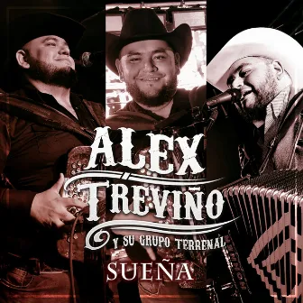 Sueña by Alex Treviño y su Grupo Terrenal