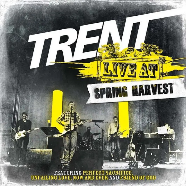 Trent: Live at Spring Harvest