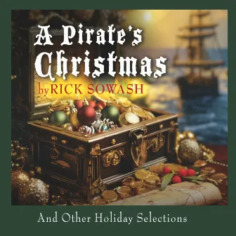 Rick Sowash: A Pirate's Christmas by Sylvan Trio