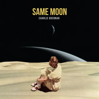 Same Moon by Charlie Brennan