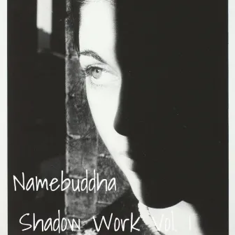 Shadow Work EP by namebuddha