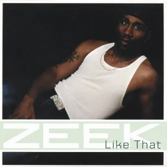 Like That/ Single CD by Zeek