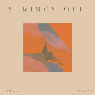 Strings Off by Lamalo