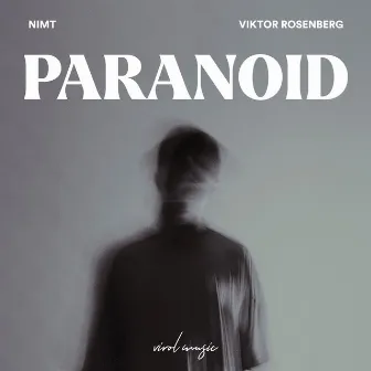 Paranoid by Viktor Rosenberg