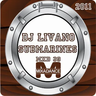 Submarines by Dj Livano