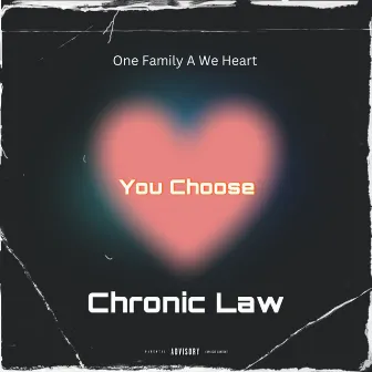 You Choose by One Family A We Heart