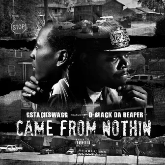 Came from Nothin by GStackSwagg