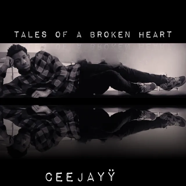 Tales Of A Broken Heart