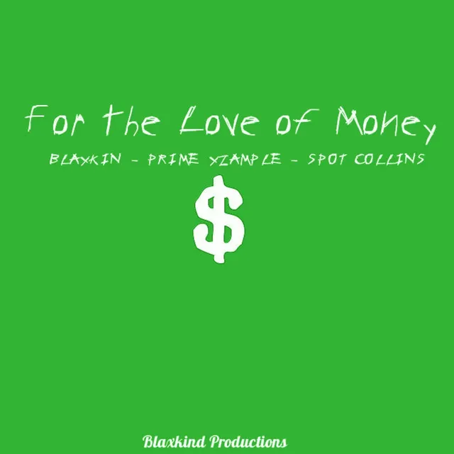 For the Love of the Money