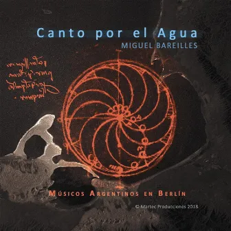 Canto por el Agua by Miguel Bareilles