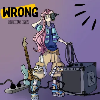 Wrong by Matheus Bala