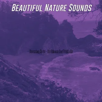 Amazing Koto - Ambiance for Fresh Air by Beautiful Nature Sounds