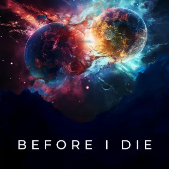 Before I Die by ShadowStep