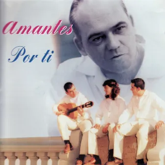 Por Ti by Amantes