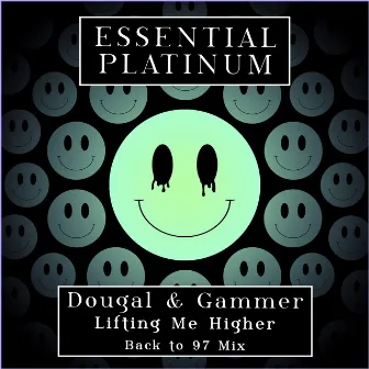 Lifting Me Higher (Back to 97 Mix) by Dougal