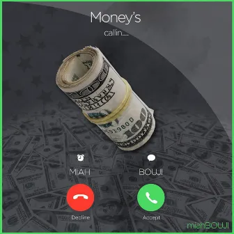 Money's Callin' (Trap Digital) by Miah Bouji