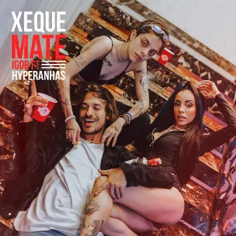 Xeque-Mate (feat. Paiva Prod) by Hyperanhas