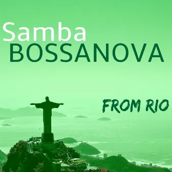 Samba - Bossanova from Rio: Sexy Brazilian Jazz for Sensual Latin Dancing by Joe Pacino