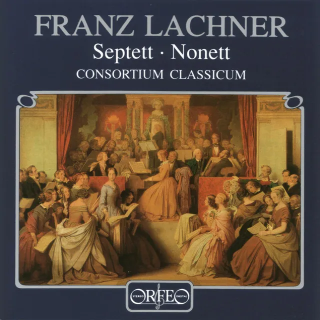 Lachner: Septet in E-Flat Major & Nonet in F Major