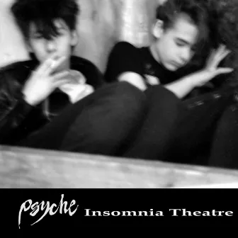 Insomnia Theatre by Psyche