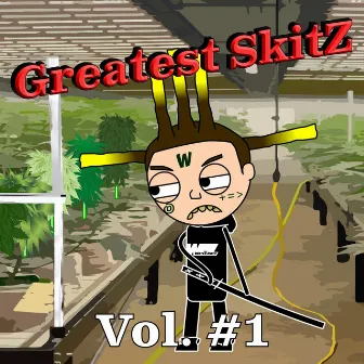 Greatest SkitZ Volume 1 by TheWaterBoyz710