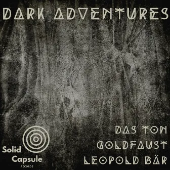 Dark Adventures by Leopold Bär