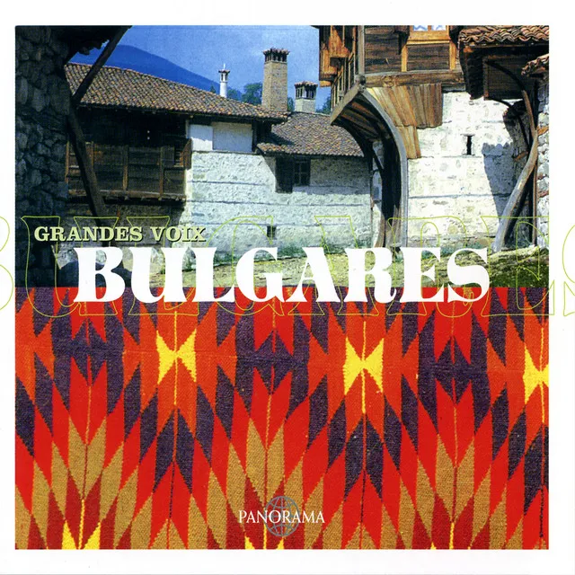 The Greatest Bulgarian Voices (Les Grandes Voix Bulgares)